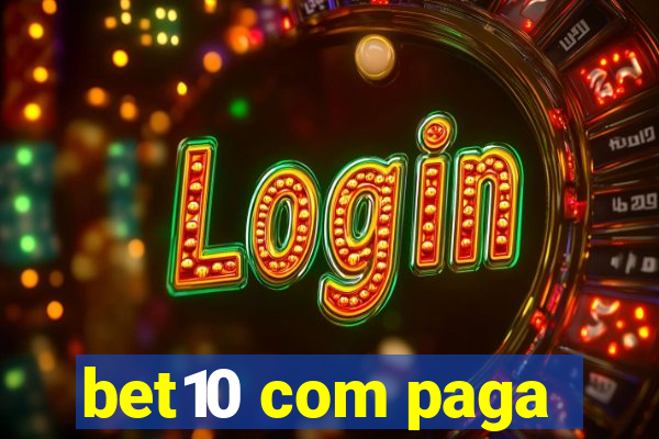 bet10 com paga